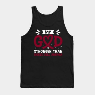 My God Is Stronger Than Sickle Cell Sickle Cell Awareness Tank Top